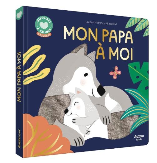 Histoires tactiles à câliner - Auzou