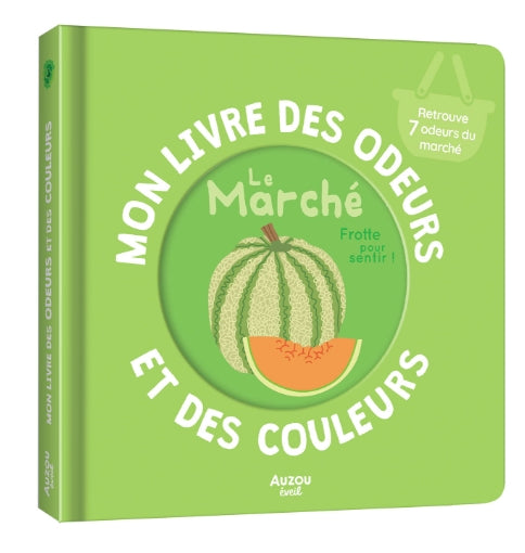 Mon livre des odeurs et des couleurs - Auzou